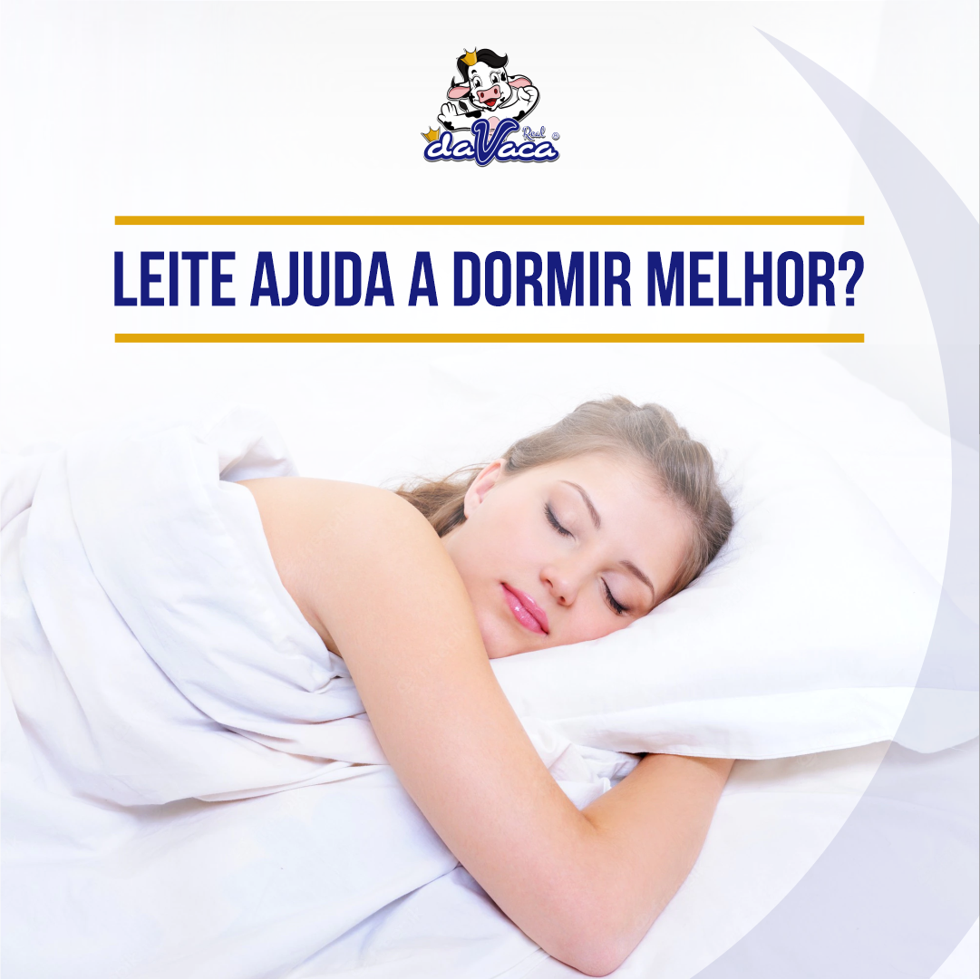 LEITE AJUDA A DORMIR MELHOR?