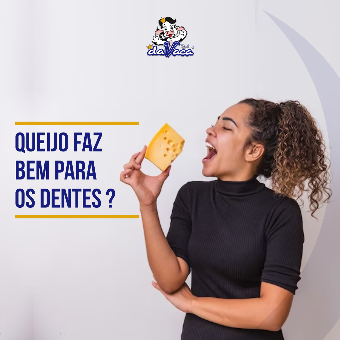 Queijo faz bem para os dentes?